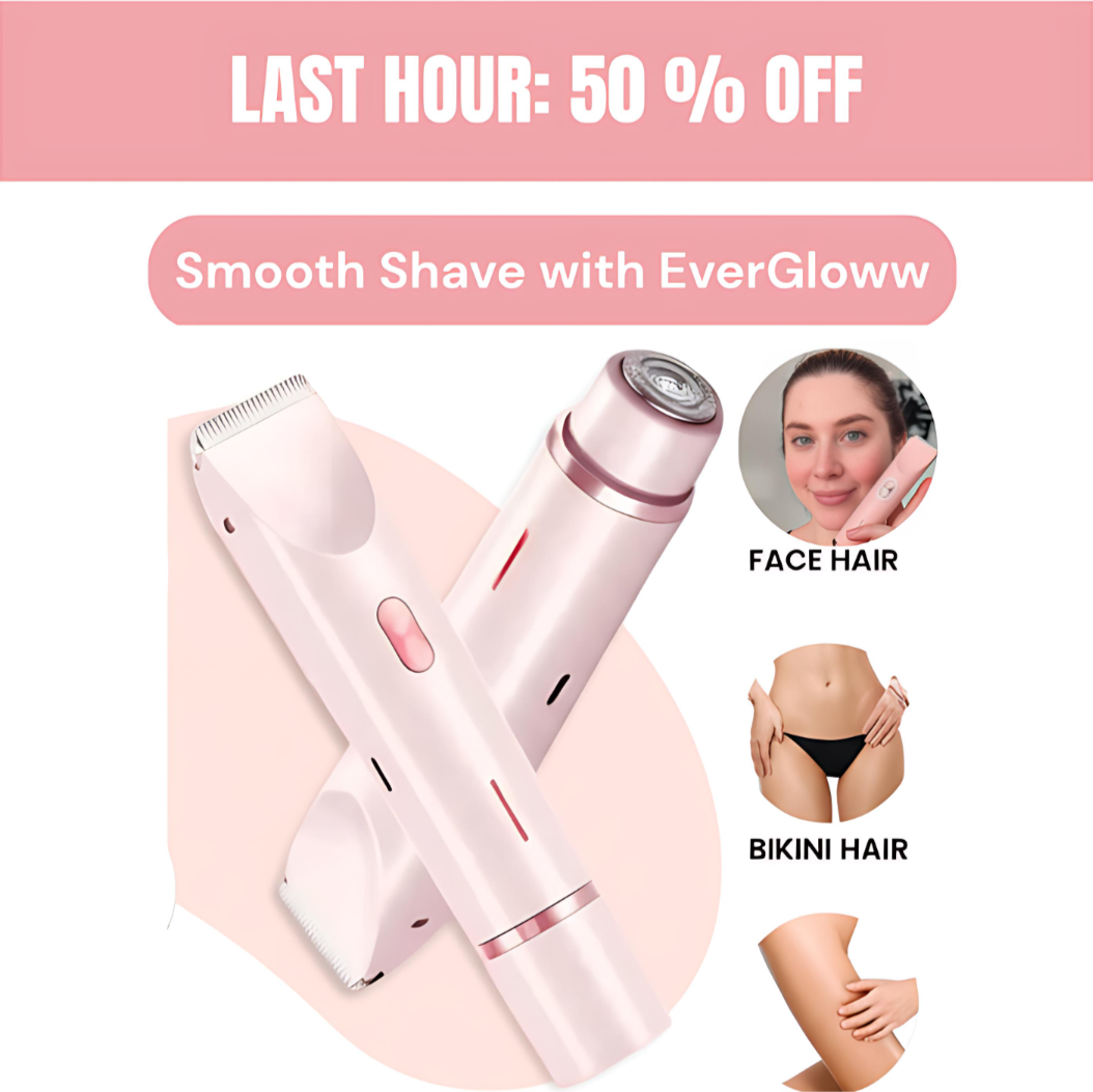 EverGloww: The 2-in-1 Body Shaver for Women